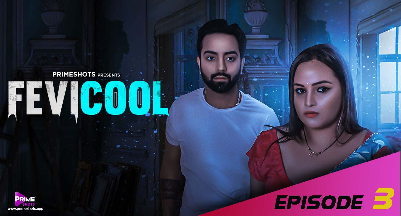 Fevicool S01E03 2023 Hindi Hot Web Series – PrimeShots