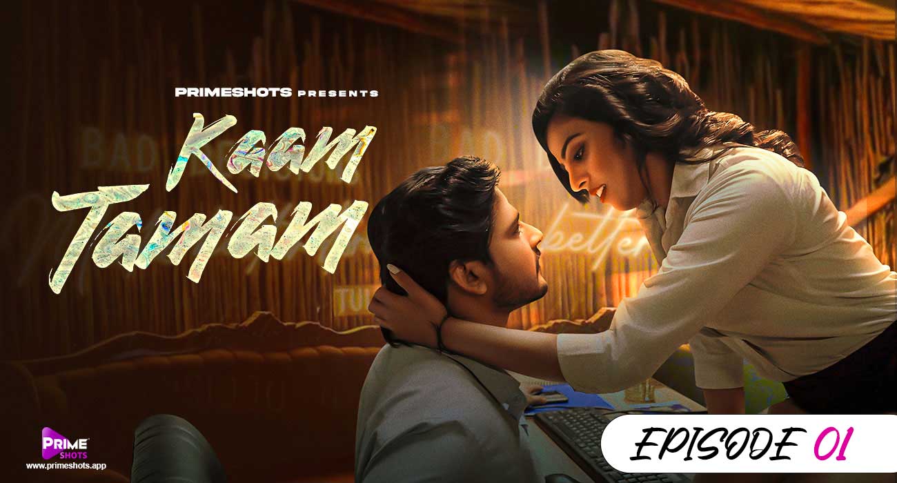 Kaam Tamam S01E01 2023 Hindi Hot Web Series – PrimeShots