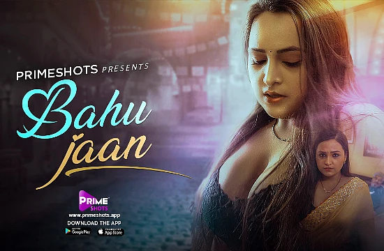 Bahu Jaan Complete Series 2022 Hindi Hot Web Series – PrimeShots