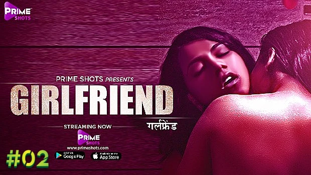 Girlfriend S01E02 2021 Hindi Hot Web Series – PrimeShots