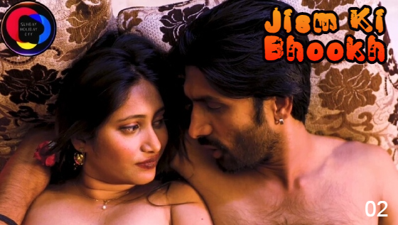Jism Ki Bhookh S01E02 2023 Hindi Hot Web Series – SundayHoliday