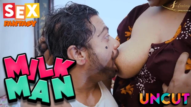 Milk Man 2023 UNCUT Hindi Short Film – SexFantasy