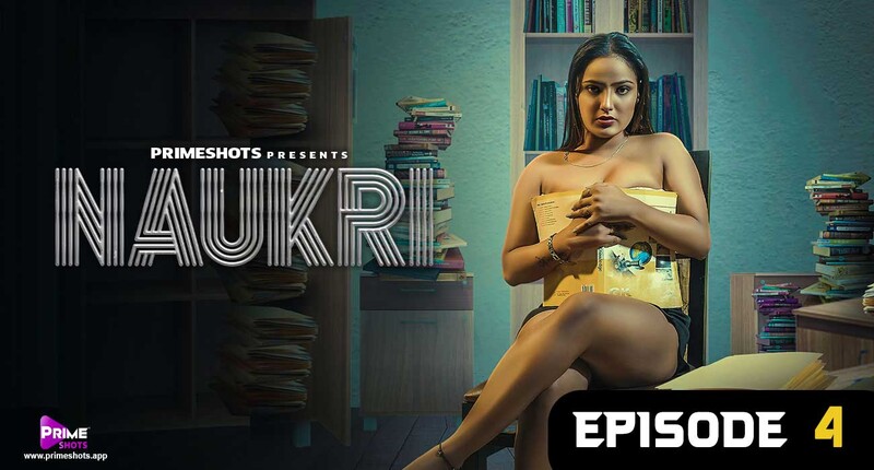 Naukri S01E04 2023 Hindi Hot Web Series – Primeshots