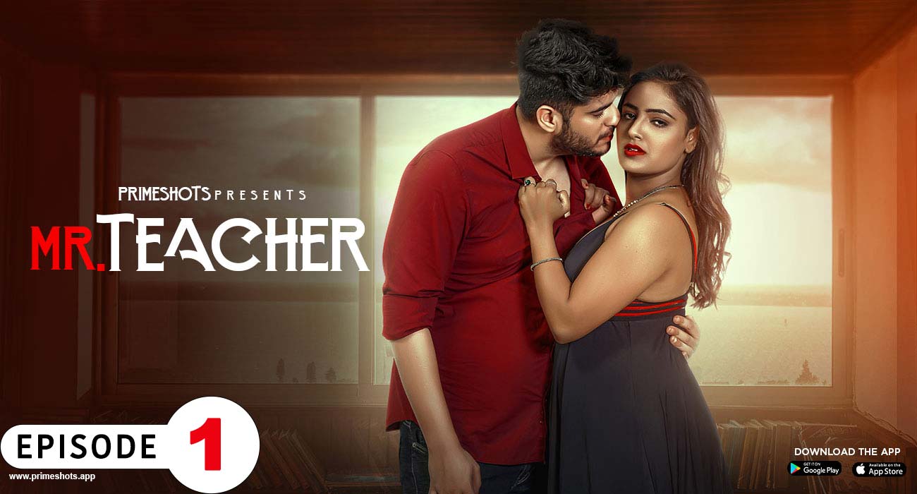 Mr Teacher S01E01 2023 Hindi Hot Web Series – PrimeShots