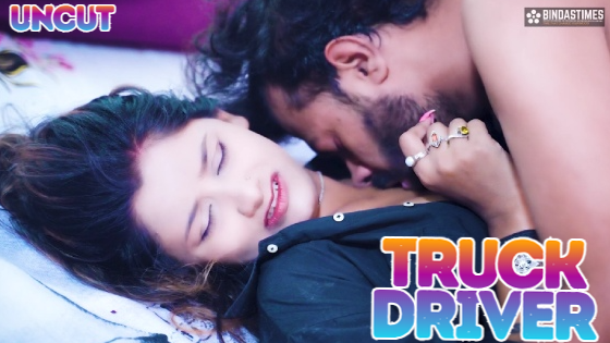 Truck Driver 2023 UNCUT Hindi Short Film – BindasTimes