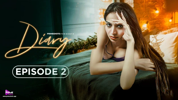 Diary S01E02 2023 Hindi Hot Web Series – PrimeShots