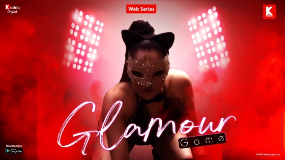 Glamour Game S01E01 2023 Hindi Hot Web Series – Kaddu