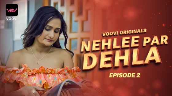 Nehlee Par Dehla S01E02 2023 Hindi Hot Web Series – Voovi