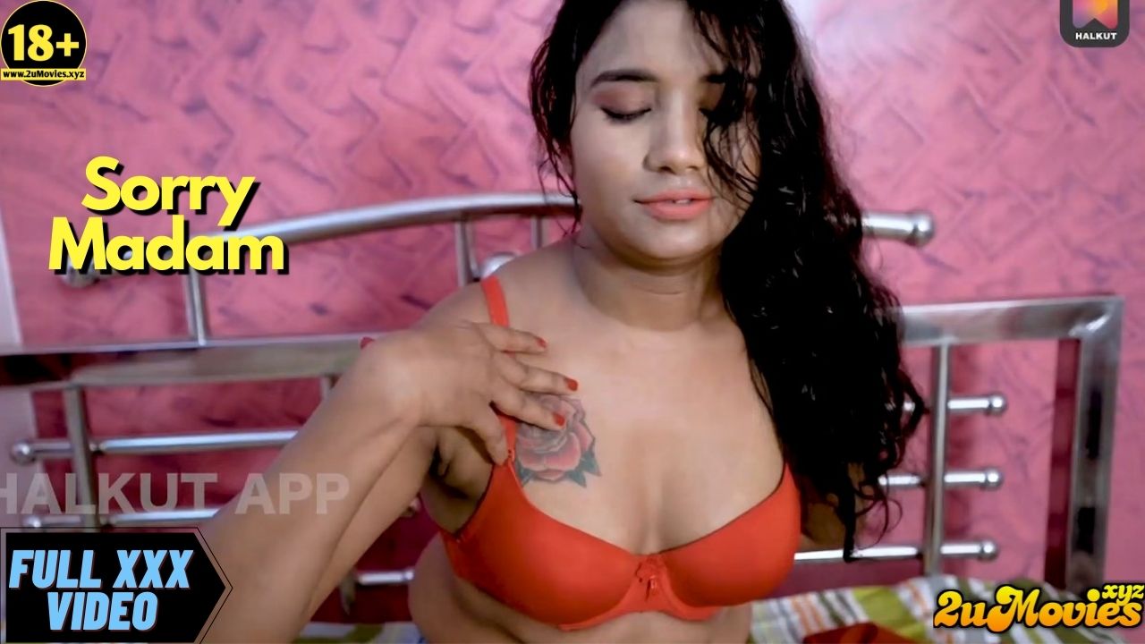 Sorry Madam 2021 Hindi Short Film – HalKut