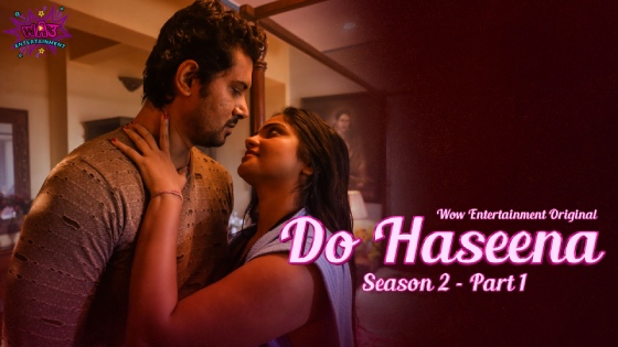 Do Haseena S02E01 2023 Hindi Hot Web Series – WowEntertainment