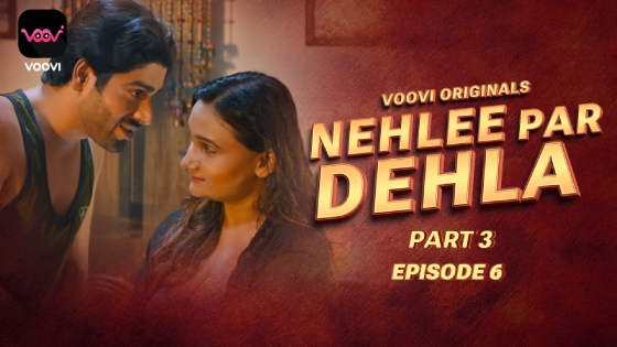 Nehlee Par Dehla S01E06 2023 Hindi Hot Web Series – Voovi
