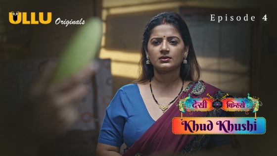 Khud Khushi Part 1 S01E04 2023 Hindi Hot Web Series – Ullu