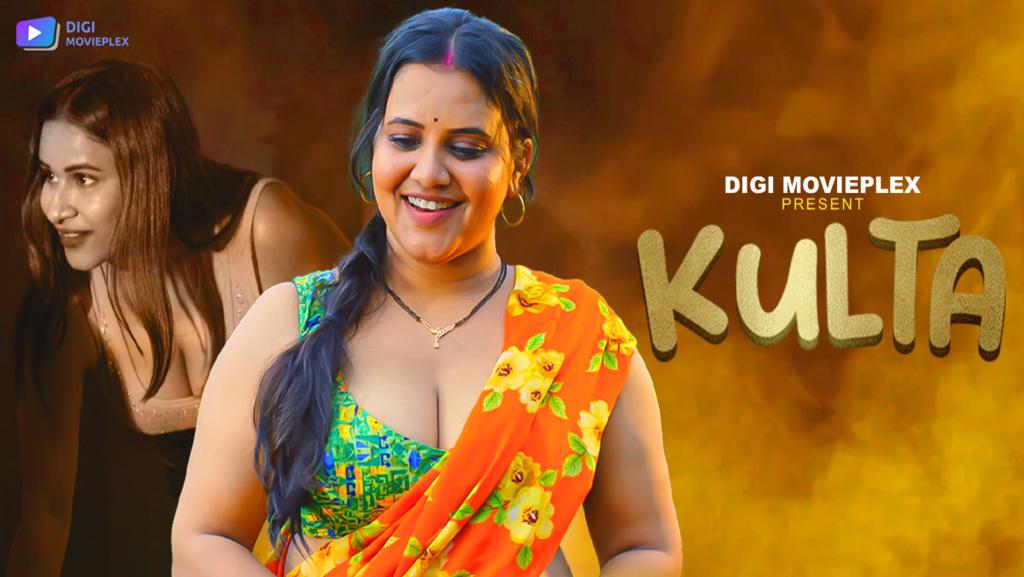 Kulta S01E01 2023 Hindi Hot Web Series – DigiMoviePlex