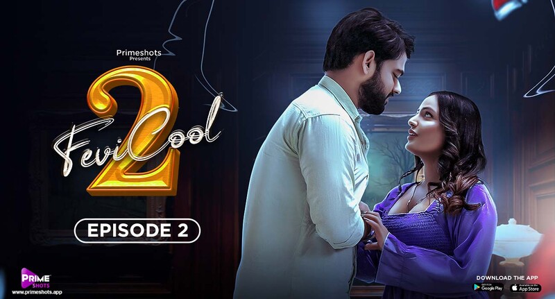 Fevicool S02E02 2023 Hindi Hot Web Series – PrimeShots