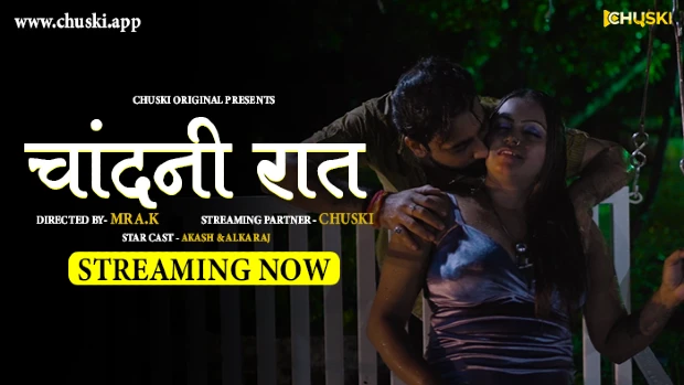 Chandani Raat 2024 Hindi Uncut Hot Short Film – ChuskiApp