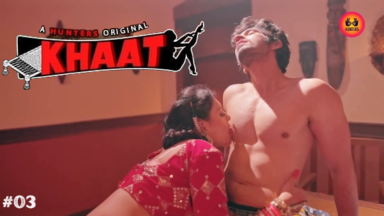 Khaat S01E03 2024 Hindi Hot Web Series – Hunters