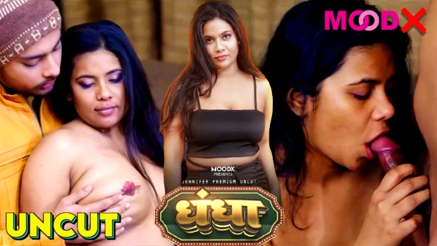Dhandha S01E02 2024 Hindi Uncut Hot Web Series – MoodX
