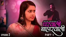 Gharwali Baharwali S01E02 2024 Hindi Hot Web Series – Jalva
