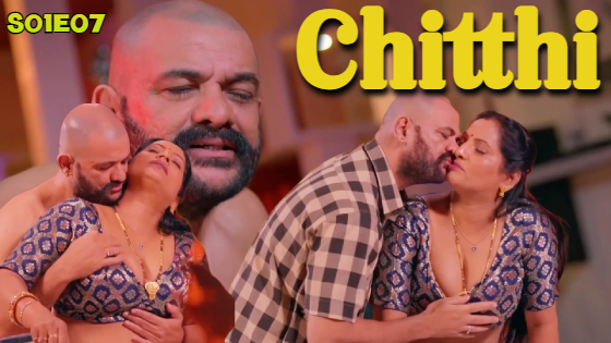 Chitthi S01E07 2024 Hindi Hot Web Series – BigShots