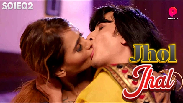Jhol Jhal S01E02 Hindi Hot Web Series – PrimePlay
