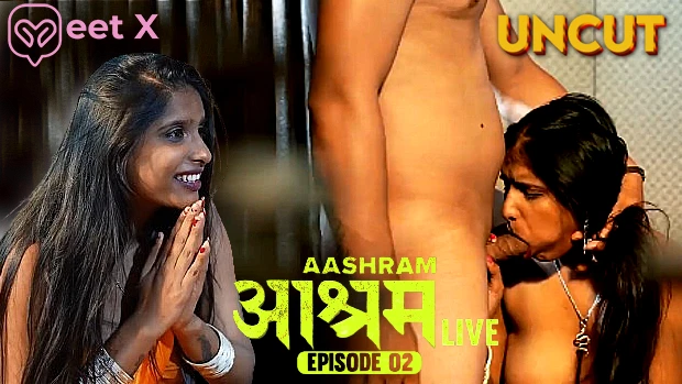Aashram Live S01E02 2024 Hindi Uncut Hot Web Series – MeetX