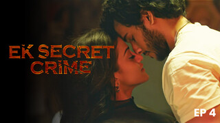 Ek Secret Crime S01E04 2024 Hindi Hot Web Series – HPlay