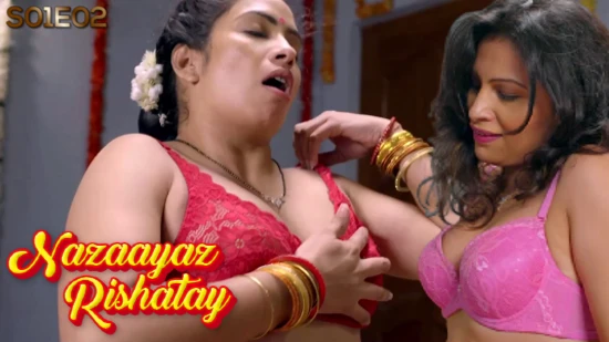 Nazaayaz Rishatay S01P02 Hindi Hot Web Series – DVOriginal